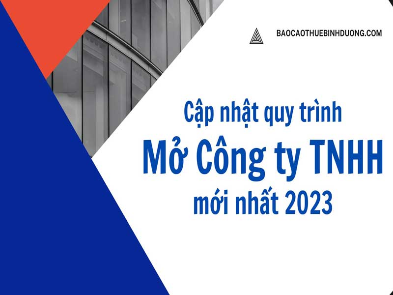 Cập nhật quy trình mở công ty TNHH mới nhất 2023